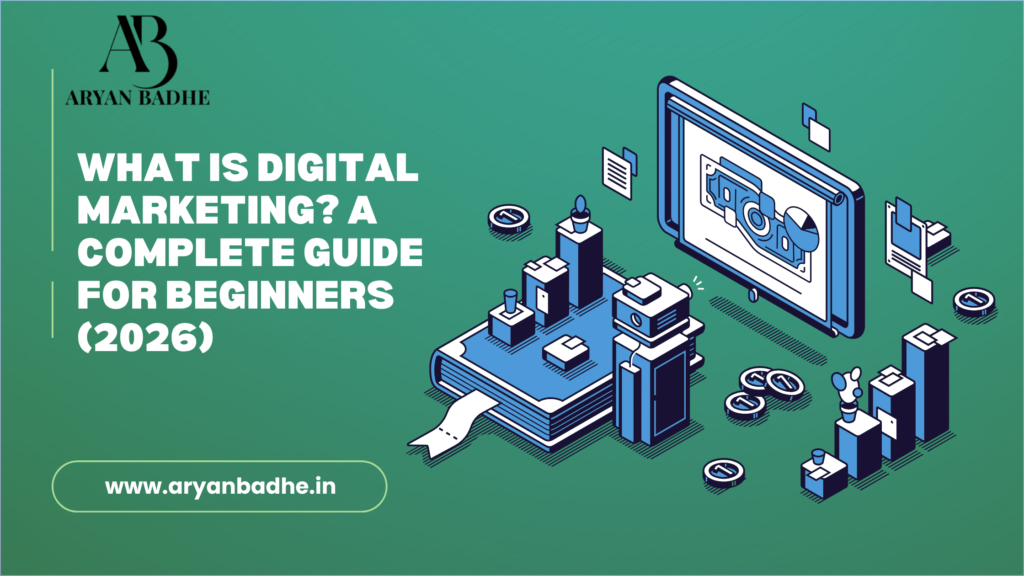 What is Digital Marketing